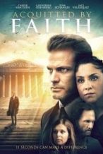 Nonton Film Acquitted by Faith (2020) Subtitle Indonesia Streaming Movie Download