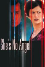 She’s No Angel (2002)
