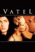 Nonton Film Vatel (2000) Subtitle Indonesia Streaming Movie Download