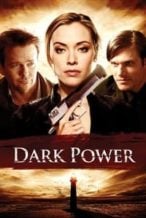 Nonton Film Dark Power (2013) Subtitle Indonesia Streaming Movie Download
