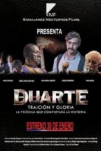Nonton Film Duarte, traición y gloria (2014) Subtitle Indonesia Streaming Movie Download