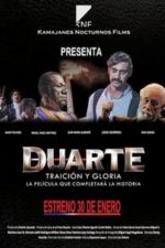 Duarte, traición y gloria (2014)