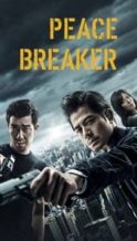 Nonton Film Peace Breaker (2017) Subtitle Indonesia Streaming Movie Download