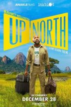 Nonton Film Up North (2018) Subtitle Indonesia Streaming Movie Download