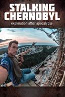 Layarkaca21 LK21 Dunia21 Nonton Film Stalking Chernobyl: Exploration After Apocalypse (2020) Subtitle Indonesia Streaming Movie Download