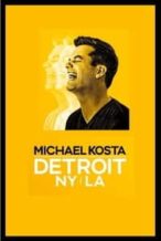 Nonton Film Michael Kosta: Detroit. NY. LA (2020) Subtitle Indonesia Streaming Movie Download