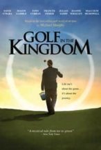 Nonton Film Golf in the Kingdom (2010) Subtitle Indonesia Streaming Movie Download