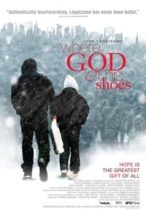 Nonton Film Where God Left His Shoes (2007) Subtitle Indonesia Streaming Movie Download