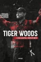Nonton Film Tiger Woods: Chasing History (2019) Subtitle Indonesia Streaming Movie Download