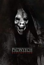 Nonton Film The Pig Witch: Redemption (2009) Subtitle Indonesia Streaming Movie Download