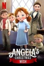 Nonton Film Angela’s Christmas Wish (2020) Subtitle Indonesia Streaming Movie Download