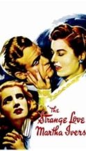 Nonton Film The Strange Love of Martha Ivers (1946) Subtitle Indonesia Streaming Movie Download