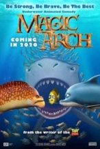 Nonton Film Magic Arch 3D (2020) Subtitle Indonesia Streaming Movie Download