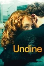 Nonton Film Undine (2020) Subtitle Indonesia Streaming Movie Download