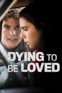 Layarkaca21 LK21 Dunia21 Nonton Film Dying to Be Loved (2016) Subtitle Indonesia Streaming Movie Download