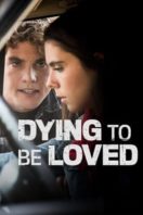 Layarkaca21 LK21 Dunia21 Nonton Film Dying to Be Loved (2016) Subtitle Indonesia Streaming Movie Download