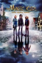 Nonton Film The Magic Kids: Three Unlikely Heroes (2020) Subtitle Indonesia Streaming Movie Download