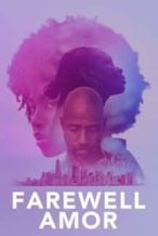 Nonton Film Farewell Amor (2020) Subtitle Indonesia Streaming Movie Download