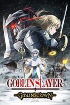 Nonton Film Goblin Slayer: Goblin’s Crown (2020) Subtitle Indonesia Streaming Movie Download
