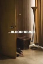 Nonton Film The Bloodhound (2020) Subtitle Indonesia Streaming Movie Download