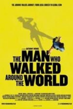 The Man Who Walked Around the World (2020)