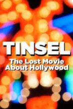 Nonton Film TINSEL: The Lost Movie About Hollywood (2020) Subtitle Indonesia Streaming Movie Download