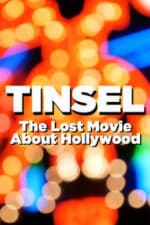 TINSEL: The Lost Movie About Hollywood (2020)