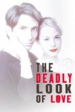 Nonton Film The Deadly Look of Love (2000) Subtitle Indonesia Streaming Movie Download