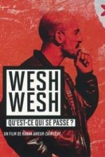 Wesh, Wesh, What’s Happening? (2001)