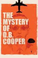 Layarkaca21 LK21 Dunia21 Nonton Film The Mystery of D.B. Cooper (2020) Subtitle Indonesia Streaming Movie Download