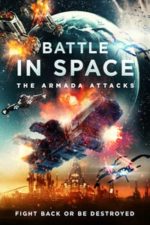 Battle in Space The Armada Attacks (2021)