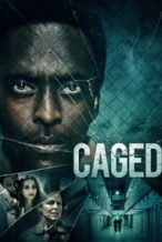 Nonton Film Caged (2021) Subtitle Indonesia Streaming Movie Download