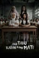 Layarkaca21 LK21 Dunia21 Nonton Film Aku Tahu Kapan Kamu Mati (2020) Subtitle Indonesia Streaming Movie Download