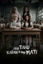 Nonton Film Aku Tahu Kapan Kamu Mati (2020) Subtitle Indonesia Streaming Movie Download