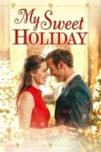 Nonton Film My Sweet Holiday (2020) Subtitle Indonesia Streaming Movie Download