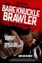 Nonton Film Bare Knuckle Brawler (2019) Subtitle Indonesia Streaming Movie Download