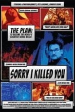 Nonton Film Sorry I Killed You (2021) Subtitle Indonesia Streaming Movie Download