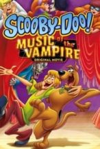 Nonton Film Scooby-Doo! Music of the Vampire (2011) Subtitle Indonesia Streaming Movie Download