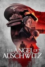 Nonton Film The Angel of Auschwitz (2019) Subtitle Indonesia Streaming Movie Download