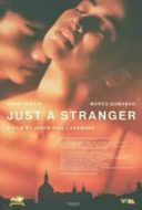 Layarkaca21 LK21 Dunia21 Nonton Film Just a Stranger (2019) Subtitle Indonesia Streaming Movie Download
