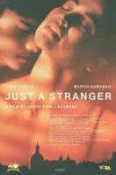 Layarkaca21 LK21 Dunia21 Nonton Film Just a Stranger (2019) Subtitle Indonesia Streaming Movie Download