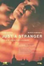 Nonton Film Just a Stranger (2019) Subtitle Indonesia Streaming Movie Download