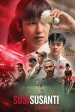 Nonton Film Susi Susanti – Love All (2019) Subtitle Indonesia Streaming Movie Download