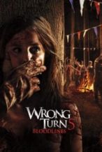 Nonton Film Wrong Turn 5: Bloodlines (2012) Subtitle Indonesia Streaming Movie Download