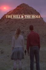 The Hill and the Hole (2020)