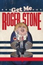 Nonton Film Get Me Roger Stone (2017) Subtitle Indonesia Streaming Movie Download