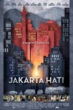 Nonton Film Jakarta Hati (2012) Subtitle Indonesia Streaming Movie Download