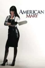 Nonton Film American Mary (2012) Subtitle Indonesia Streaming Movie Download
