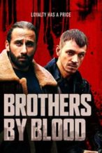 Nonton Film Brothers by Blood (2020) Subtitle Indonesia Streaming Movie Download