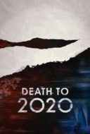 Layarkaca21 LK21 Dunia21 Nonton Film Death to 2020 (2020) Subtitle Indonesia Streaming Movie Download